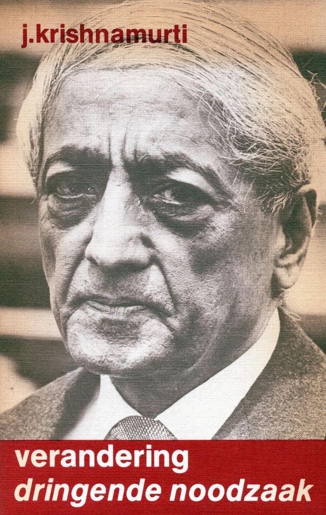 Verandering dringende noodzaak - Jiddu Krishnamurti - 978906, Boeken, Esoterie en Spiritualiteit, Verzenden