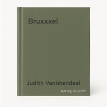 Bruxxxel 9789080902411 Judith Vanistendael, Verzenden, Gelezen, Judith Vanistendael
