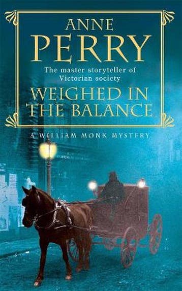 Weighed In The Balance 9780747252528 Anne Perry, Verzenden, Anne Perry
