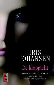 De klopjacht 9789021006437 Iris Johansen, Boeken, Romans, Zo goed als nieuw, Verzenden