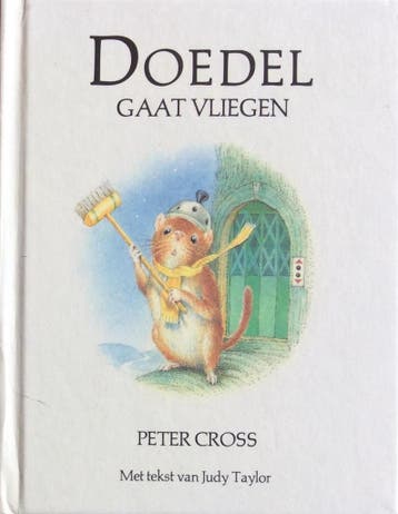 Doedel gaat vliegen 9789070038892 Cross, Verzenden, Zo goed als nieuw, Cross