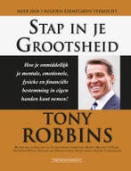 Stap in je grootsheid 9789079872985 Tony Robbins, Verzenden, Zo goed als nieuw, Tony Robbins