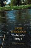 WACHTEN BIJ BRUG 8 9789023992523 H. Werkman, Verzenden, Zo goed als nieuw, H. Werkman