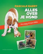 Alles over je hond 9789461311085 Pascale Baert, Verzenden, Pascale Baert