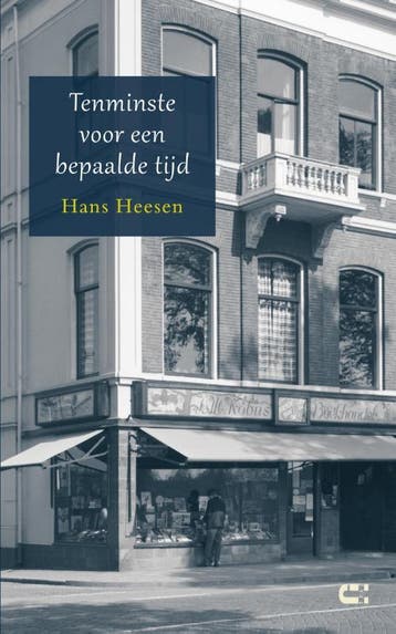 Tenminste voor een bepaalde tijd 9789086842827 Hans Heesen, Verzenden, Gelezen, Hans Heesen
