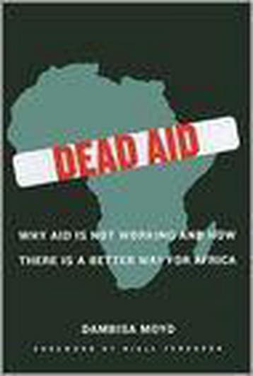 Dead Aid 9780374139568 Dambisa Moyo, Verzenden, Dambisa Moyo