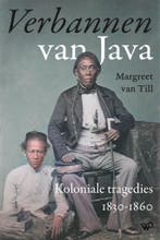 Verbannen van Java 9789464563351 Margreet Van Till, Verzenden, Gelezen, Margreet Van Till