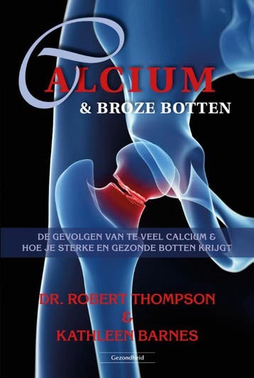 Calcium & broze botten 9789079872848 Kathleen Barnes, Verzenden, Kathleen Barnes