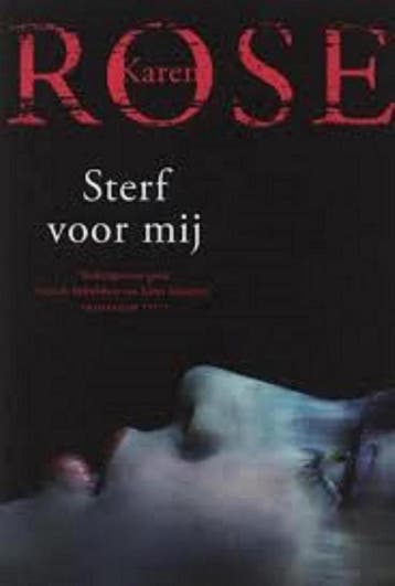 Sterf voor mij 9789026129063 Karen Rose, Boeken, Verzenden, Gelezen, Karen Rose