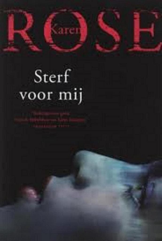 Sterf voor mij 9789026129063 Karen Rose, Boeken, Literatuur, Gelezen, Verzenden