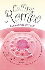 Calling Romeo 9780340993835 Alexandra Potter, Verzenden, Gelezen, Alexandra Potter