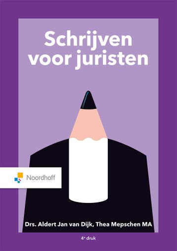 Schrijven voor juristen 9789001079765 A.J. van Dijk, Boeken, Verzenden, Zo goed als nieuw, A.J. van Dijk