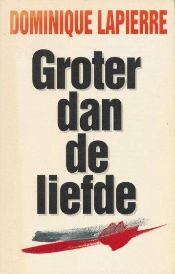 GROTER DAN DE LIEFDE 9789020919066 Lapierre, Verzenden, Lapierre