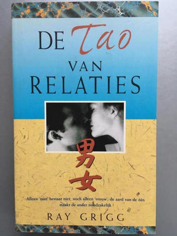 De tao van relaties 9789055016396 R. Grigg, Verzenden, Gelezen, R. Grigg