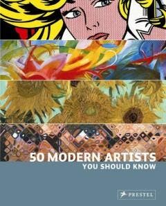 50 Modern Artists You Should Know 9783791344706, Verzenden, Christiane Weidemann
