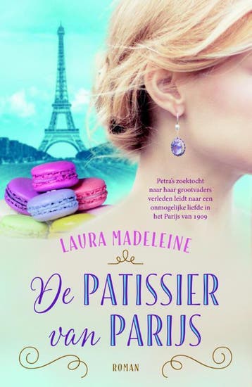 De patissier van Parijs 9789026138157 Laura Madeleine, Verzenden, Laura Madeleine