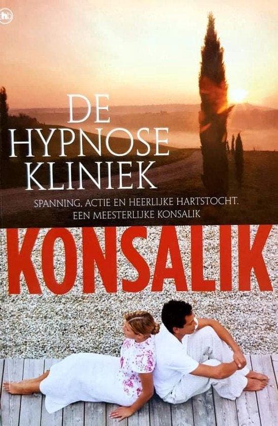 DE HYPNOSE KLINIEK - Konsalik, Boeken, Romans, Verzenden