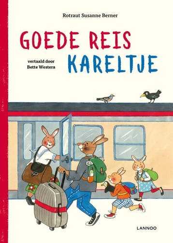 Goede reis Kareltje 9789401460644 Rotraut Susanne Berner, Verzenden, Gelezen, Rotraut Susanne Berner