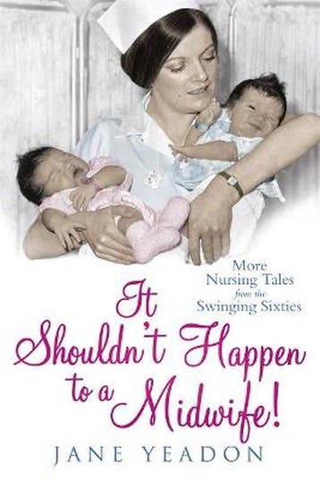 It ShouldnT Happen To A Midwife! 9781845025342 Jane Yeadon, Verzenden, Jane Yeadon