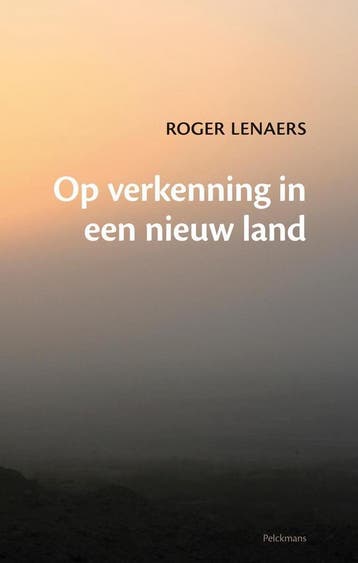 Op verkenning in een nieuw land 9789028963429 Lenaers Roger, Boeken, Verzenden, Gelezen, Lenaers Roger