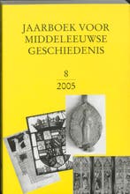 Jaarboek voor Middeleeuwse Geschiedenis / 8 9789065508751, Boeken, Verzenden, Zo goed als nieuw