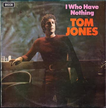 Tom Jones - I Who Have Nothing, Verzenden, Gebruikt