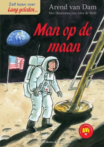 De man op de maan / Lang geleden 9789000352708 Arend van Dam, Verzenden, Arend van Dam