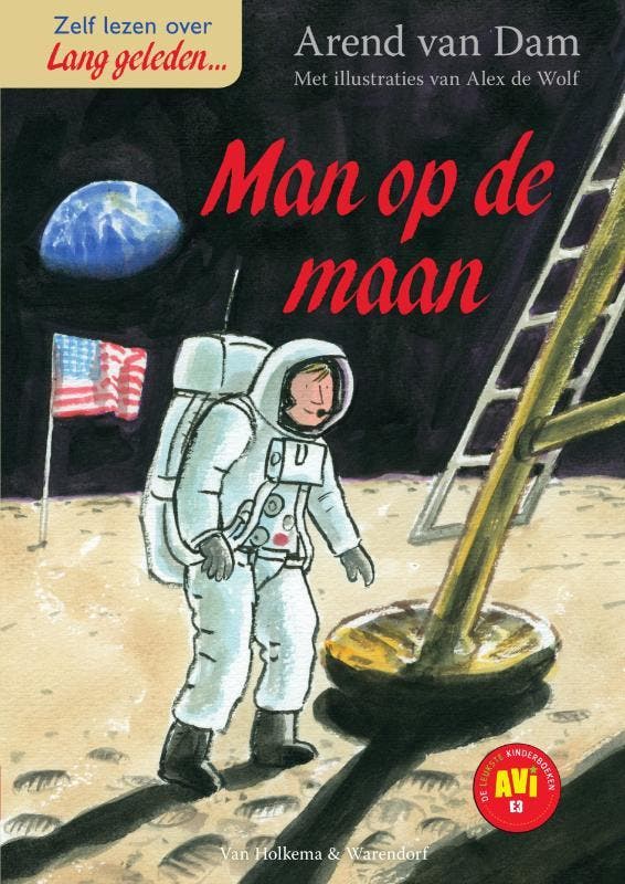 De man op de maan / Lang geleden 9789000352708 Arend van Dam, Livres, Livres pour enfants | Jeunesse | 13 ans et plus, Envoi
