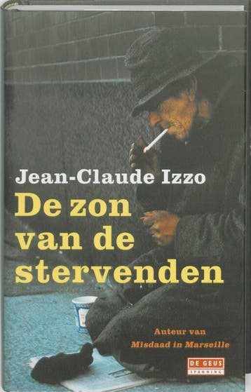 De zon van de stervenden 9789044512182 J.-C. Izzo, Verzenden, J.-C. Izzo