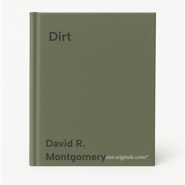 Dirt 9780520272903 David R. Montgomery, Boeken, Taal | Engels, Zo goed als nieuw, Verzenden