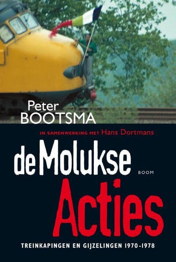 De Molukse acties 9789053526453 Peter Bootsma, Verzenden, Peter Bootsma