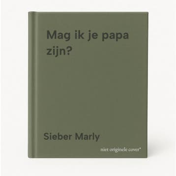 Mag ik je papa zijn? 9789493491014 Sieber Marly, Verzenden, Sieber Marly