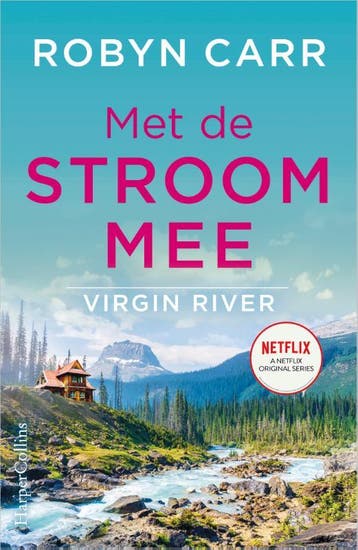 Met de stroom mee / Virgin River / 6 9789402706987, Verzenden, Robyn Carr