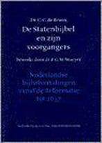 De Statenbijbel en zijn voorgangers / Nederlandse, Boeken, Verzenden, Zo goed als nieuw, C.C. de Bruin