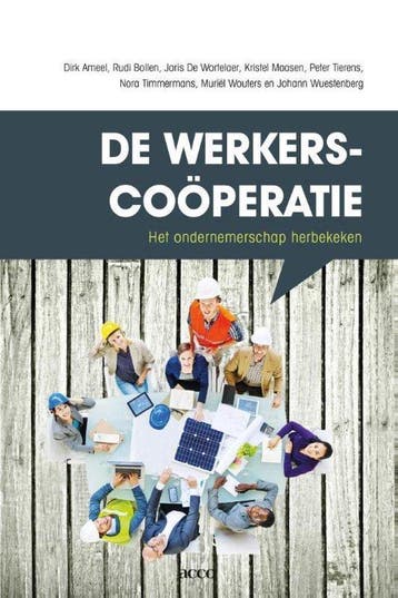 De werkerscoöperatie, het ondernemerschap herbekeken, Verzenden, Joris De Wortelaer
