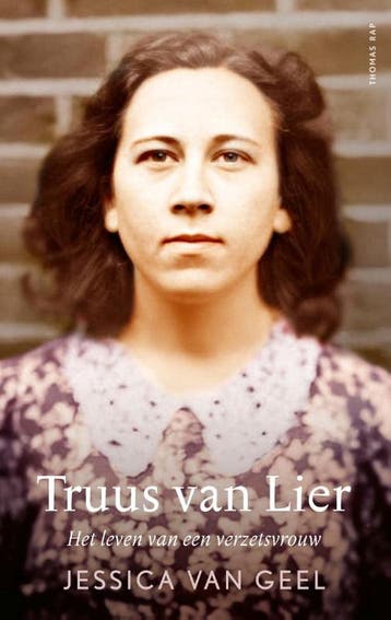 Truus van Lier 9789400408739 Jessica van Geel, Verzenden, Jessica van Geel