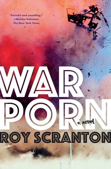 War porn 9781616958336 Roy Scranton, Verzenden, Zo goed als nieuw, Roy Scranton