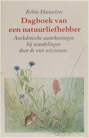 Dagboek van een natuurliefhebber 9789010054159 Hannelore, Verzenden, Hannelore
