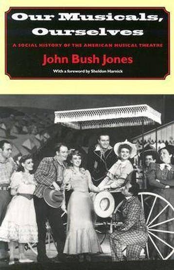 Our Musicals, Ourselves 9780874519044 John Bush Jones, Verzenden, John Bush Jones