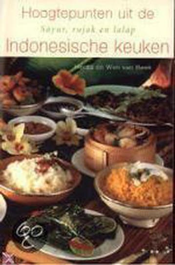 HOOGTEPUNTEN UIT DE INDONESISCHE KEUKEN 9789055019632, Verzenden, W. van Beek