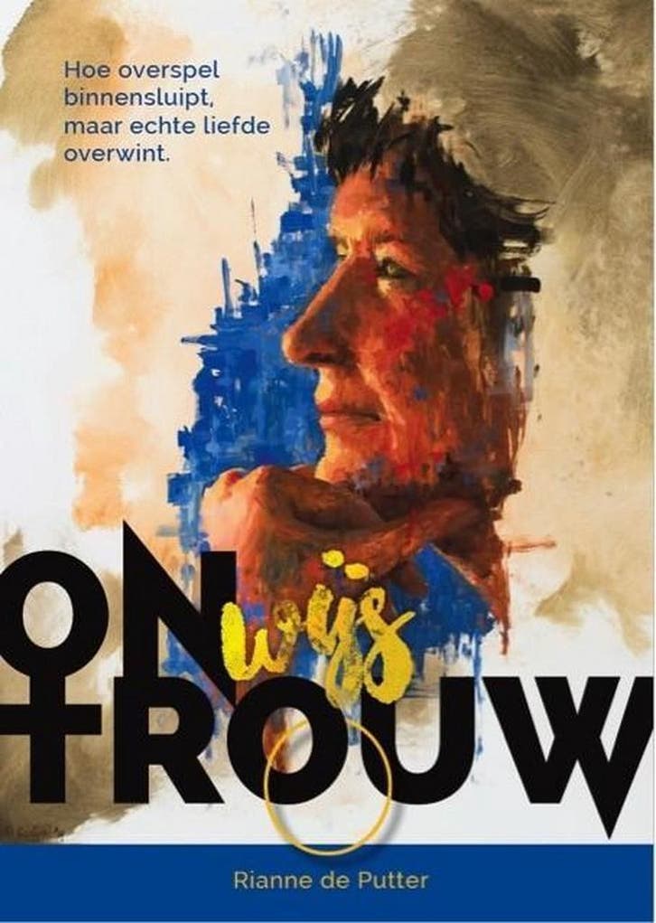 Onwijs trouw 9789082410433 Rianne de Putter, Boeken, Godsdienst en Theologie, Gelezen, Verzenden