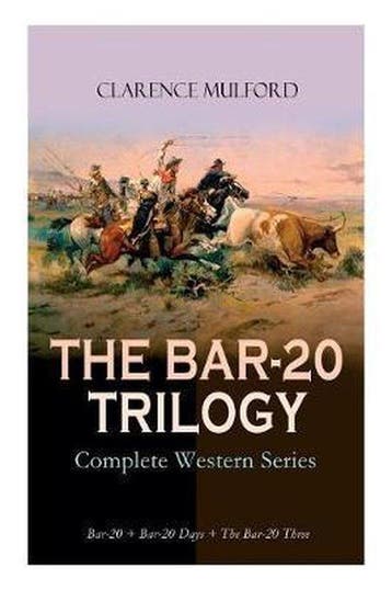 The Bar-20 Trilogy - Complete Western Series: Bar-20 +, Verzenden, Gelezen, Clarence Mulford