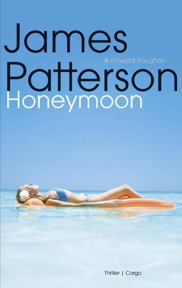 Honeymoon 9789023491361 James Patterson, Verzenden, James Patterson