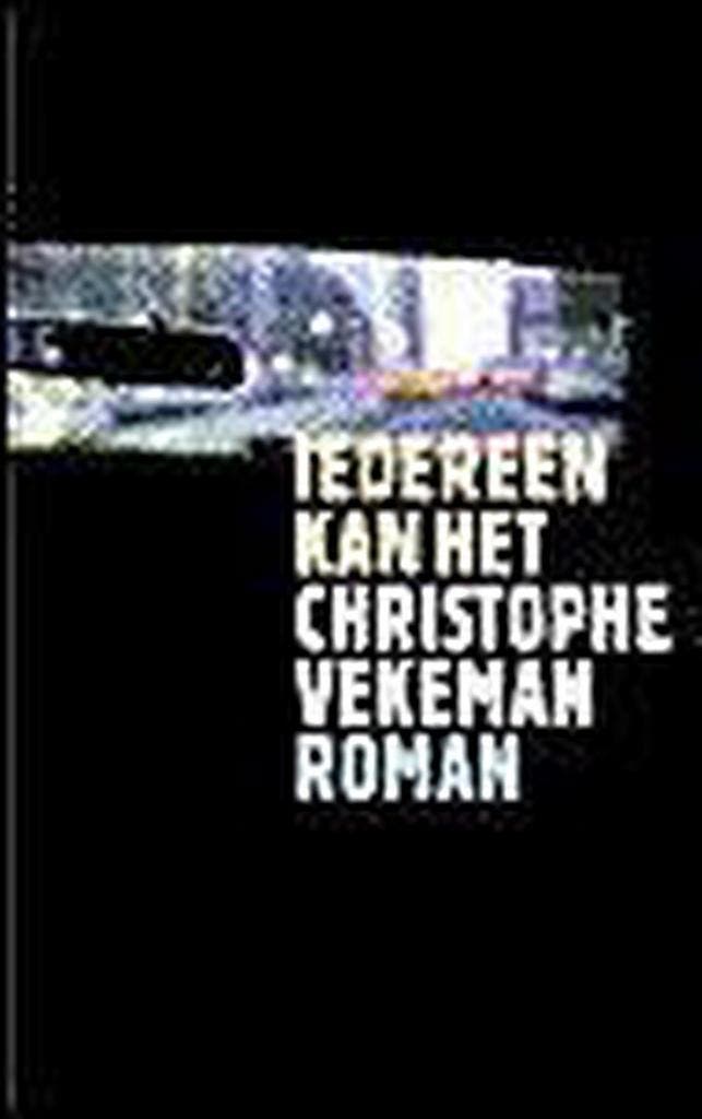 Iedereen kan het 9789029551656 Christophe Vekeman, Boeken, Romans, Gelezen, Verzenden