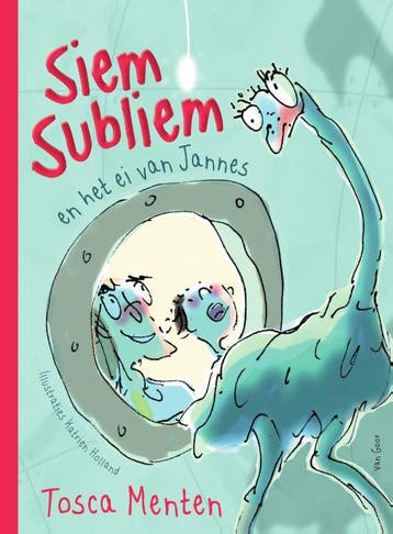 Siem Subliem en het ei van Jannes / Landgoed Pierewaai / 1, Verzenden, Tosca Menten