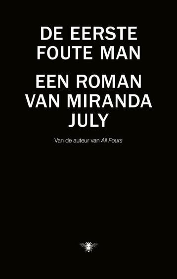 De Eerste Foute Man | Miranda July | Nieuw, Verzenden, Nieuw, Miranda July