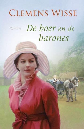 De boer en de barones 9789020531305 Clemens Wisse, Verzenden, Gelezen, Clemens Wisse