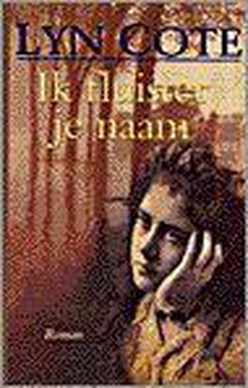 Ik fluister je naam 9789061406655 Lyn Cote, Verzenden, Gelezen, Lyn Cote