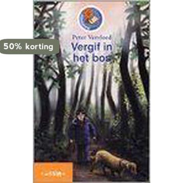 Vergif in het bos 9789027646897 Peter Vervloed, Verzenden, Peter Vervloed