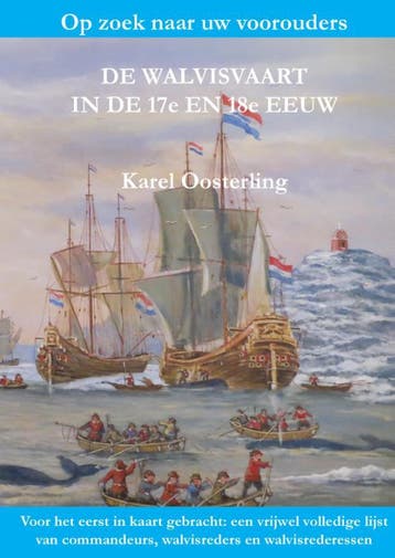 De Walvisvaart In De 17E En 18E Eeuw | Karel Oosterling, Verzenden, Nieuw, Karel Oosterling